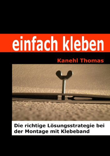 Cover for Kanehl Thomas · Einfach Kleben (Paperback Book) [German edition] (2010)