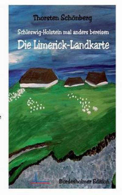Cover for Schönberg · Die Limerick-Landkarte (Bok) (2016)