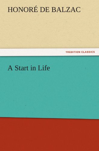 Cover for Honoré De Balzac · A Start in Life (Tredition Classics) (Paperback Book) (2011)