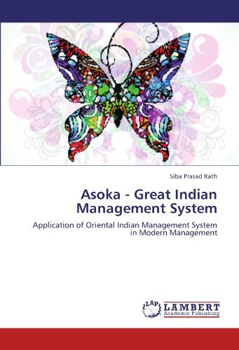 Cover for Siba Prasad Rath · Asoka - Great Indian Management System: Application of Oriental Indian Management System in Modern Management (Taschenbuch) (2012)