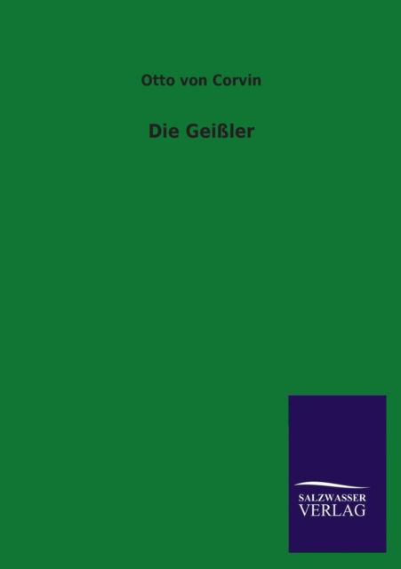 Cover for Otto Von Corvin · Die Geißler (Paperback Book) [German edition] (2013)