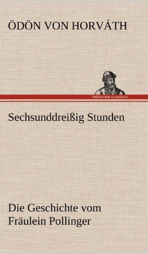 Cover for Odon Von Horvath · Sechsunddreissig Stunden (Hardcover Book) [German edition] (2012)