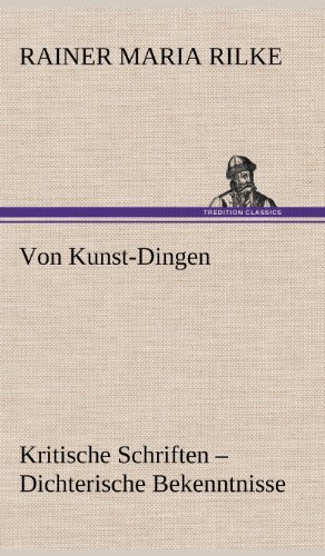 Cover for Rainer Maria Rilke · Von Kunst-dingen (Gebundenes Buch) [German edition] (2012)