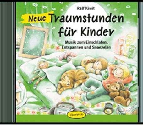 Cover for Kiwit Ralf · Kiwit:neue Traumstunden Für Kinder,cd (CD) (2017)