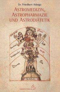 Cover for Asboga · Astromedizin, Astropharmazie (Bok)