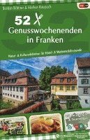 52 Genusswochenenden in Franken - Bastian Böttner - Books - Nürnberger Presse Druckhs - 9783931683597 - February 1, 2022