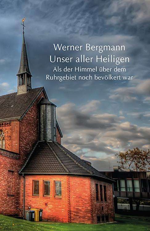 Unser aller Heiligen - Bergmann - Books -  - 9783942094597 - 