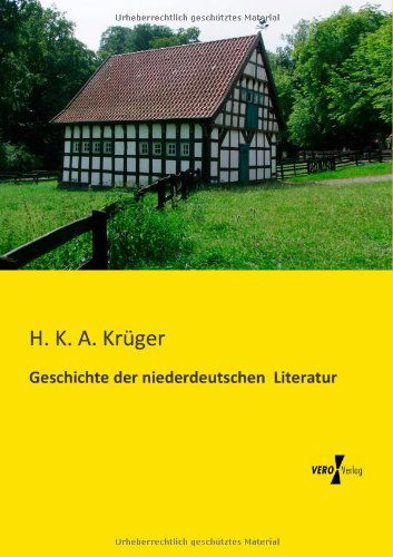 Cover for H K a Kruger · Geschichte der niederdeutschen Literatur (Taschenbuch) [German edition] (2019)