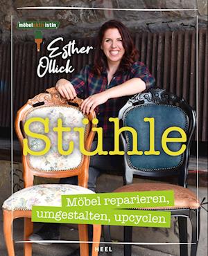 Cover for Esther Ollick · Stühle - Möbel reparieren, umgestalten, upcyclen (Book) (2022)