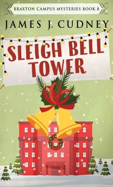 Cover for Next Chapter · Sleigh Bell Tower (Hardcover bog) (2021)