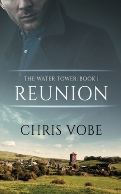 Cover for Chris Vobe · Reunion - The Water Tower (Paperback Book) (2023)