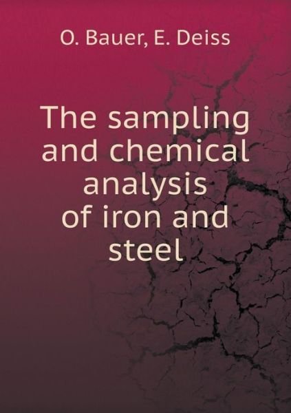 Cover for O Bauer · The Sampling and Chemical Analysis of Iron and Steel (Paperback Book) (2015)