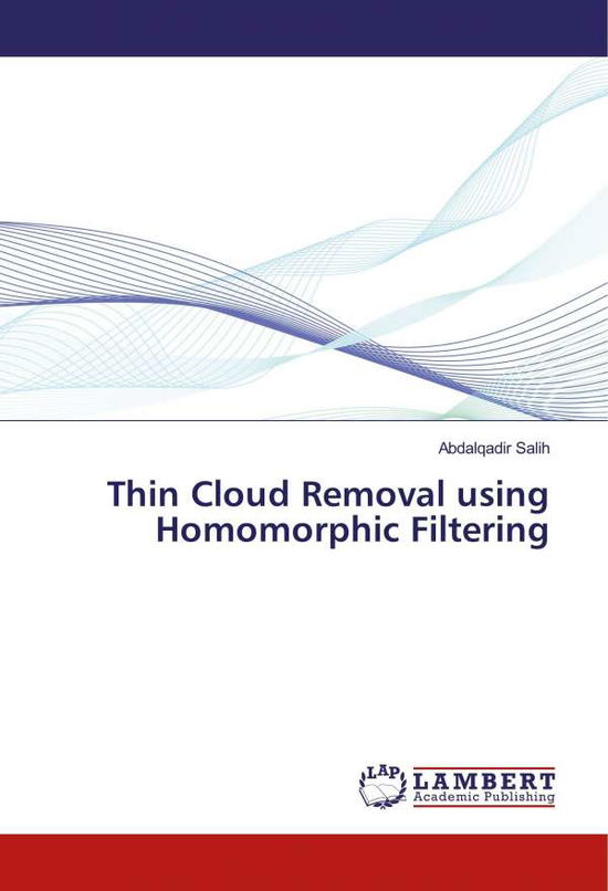 Cover for Salih · Thin Cloud Removal using Homomorp (Book)