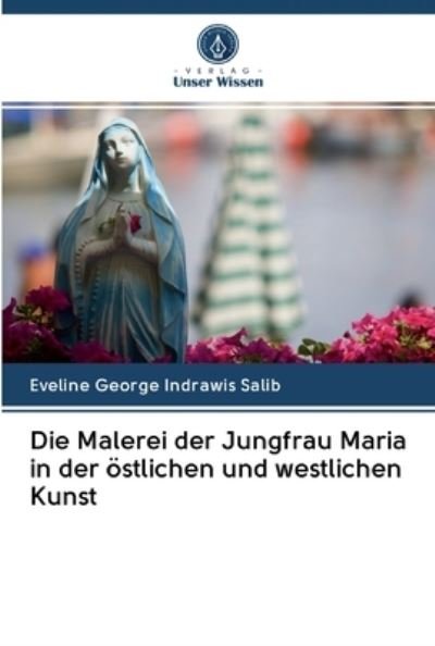 Cover for Salib · Die Malerei der Jungfrau Maria in (Book) (2020)