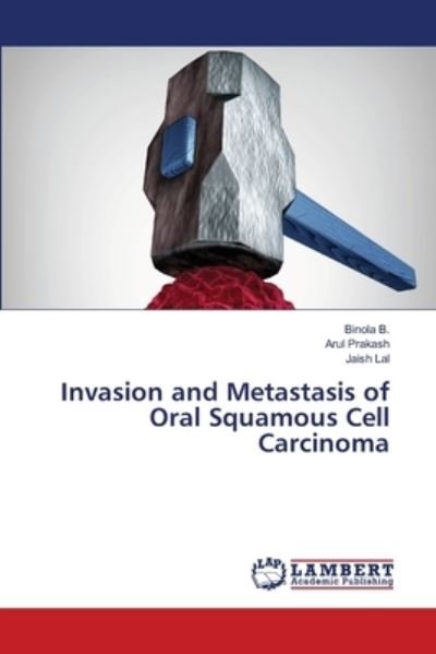 Cover for Binola B · Invasion and Metastasis of Oral Squamous Cell Carcinoma (Taschenbuch) (2021)