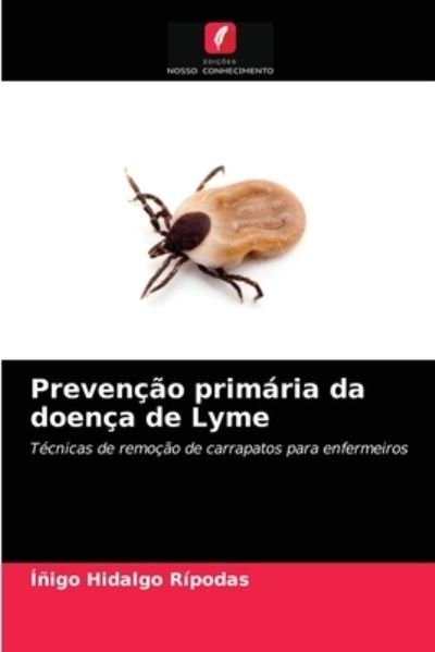 Cover for Inigo Hidalgo Ripodas · Prevencao primaria da doenca de Lyme (Paperback Book) (2021)