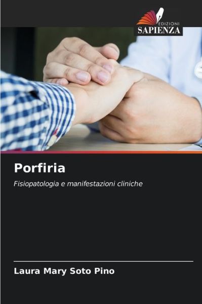 Cover for Laura Mary Soto Pino · Porfiria (Paperback Book) (2021)