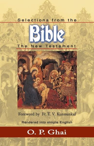 Cover for O. P. Ghai · Selections from Bible : The New Testament (Paperback Book) (2015)