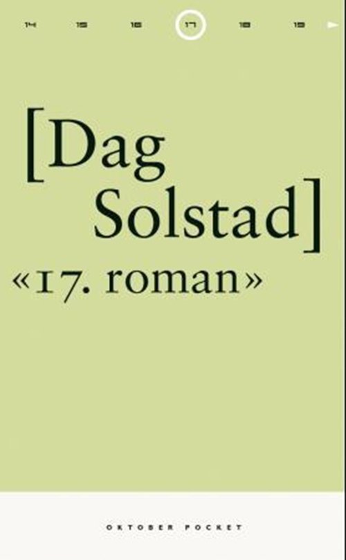 Bjørn Hansen: 17. roman - Dag Solstad - Books - Forlaget Oktober - 9788249507597 - May 26, 2010