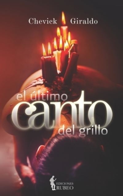 Cover for Chevick Giraldo · El último canto del grillo (Paperback Book) (2022)