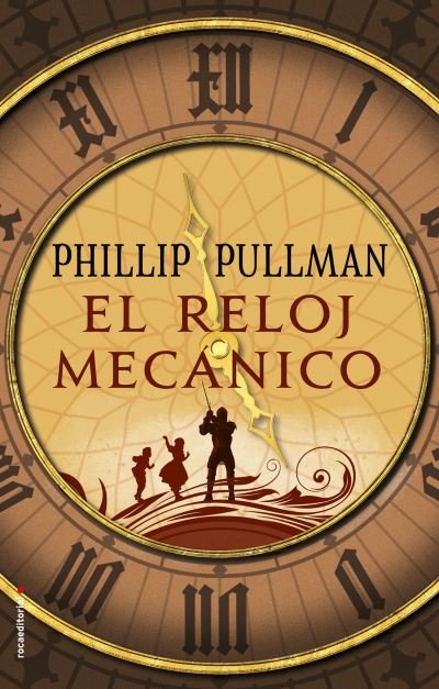 Cover for Philip Pullman · El reloj mec?nico (Hardcover Book) (2018)