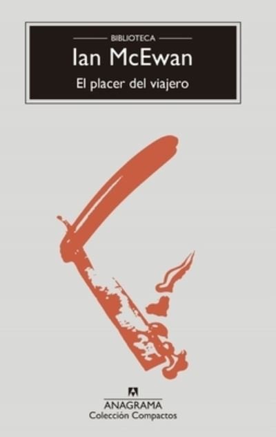 Cover for Ian McEwan · El Placer del Viajero (Biblioteca McEwan) (Taschenbuch) (2020)