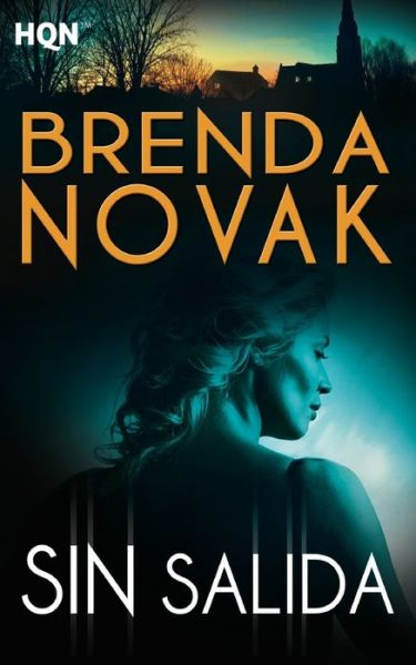 Sin salida - Brenda Novak - Książki - Hqn - 9788468735597 - 21 grudnia 2017