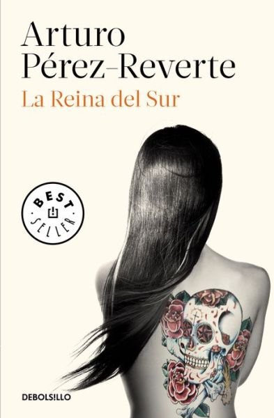 Cover for Arturo Perez-Reverte · La reina del sur (Paperback Book) (2017)