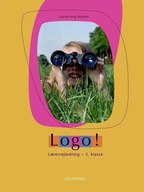 Cover for Louise Berg Jensen · Logo! 5. klasse: Logo! 5. kl (Spiralbok) [1:a utgåva] [Spiralryg] (2014)