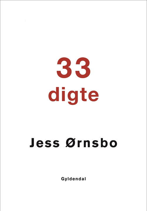 Cover for Jess Ørnsbo · 33 digte (Hæftet bog) [1. udgave] (2018)