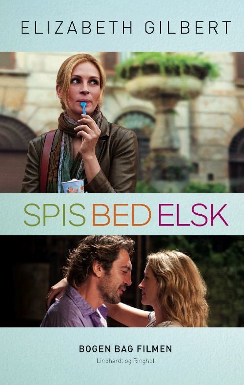 Cover for Elizabeth Gilbert · Spis, bed, elsk, hb.(filmudg.) (Hardcover Book) [3rd edition] (2010)
