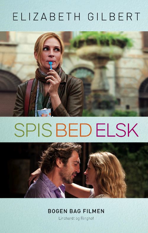 Cover for Elizabeth Gilbert · Spis, bed, elsk, hb.(filmudg.) (Hardcover Book) [3. wydanie] (2010)