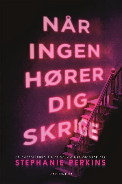 Cover for Stephanie Perkins · Når ingen hører dig skrige (Sewn Spine Book) [1st edition] (2018)