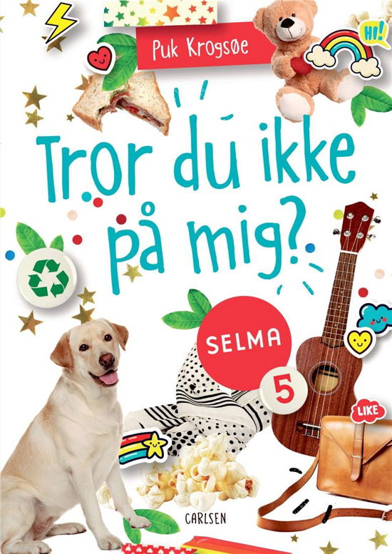 Selma: Selma (5) - Tror du ikke på mig? - Puk Krogsøe - Books - CARLSEN - 9788711981597 - April 20, 2021