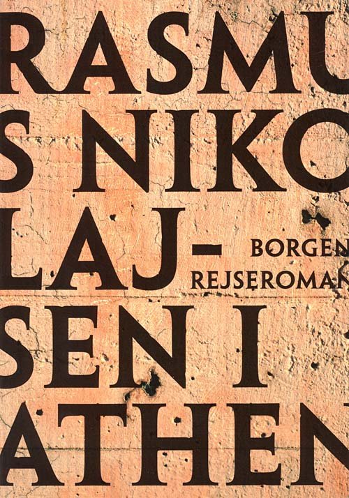Cover for Rasmus Nikolajsen · I Athen (Heftet bok) [1. utgave] (2009)