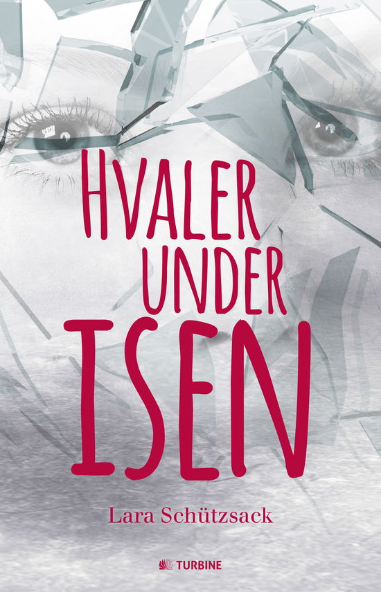 Cover for Lara Schützsack · Hvaler under isen (Bound Book) [1st edition] (2015)