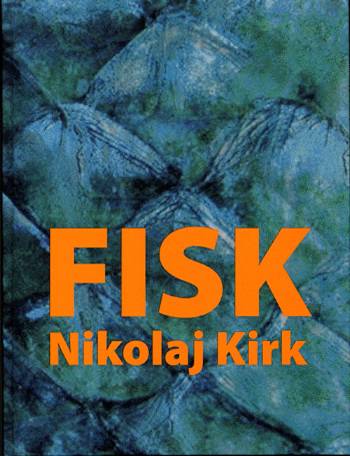 Cover for Nikolaj Kirk · Fisk (Bound Book) [1st edition] (2005)