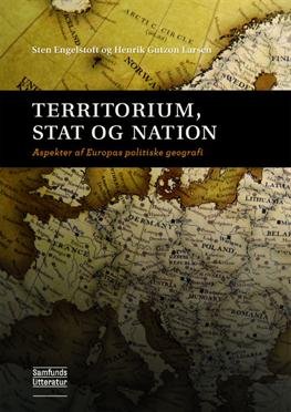 Cover for Henrik Gutzon Larsen Sten Engelstoft · Territorium, stat og nation (Sewn Spine Book) [1.º edición] (2013)