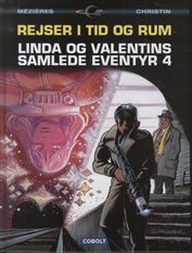 Cover for Pierre Christin og Jean-Claude Mézières · Linda og Valentins samlede eventyr: Linda og Valentins samlede eventyr 4: Rejser i tid og rum (Inbunden Bok) [1:a utgåva] [Indbundet] (2012)