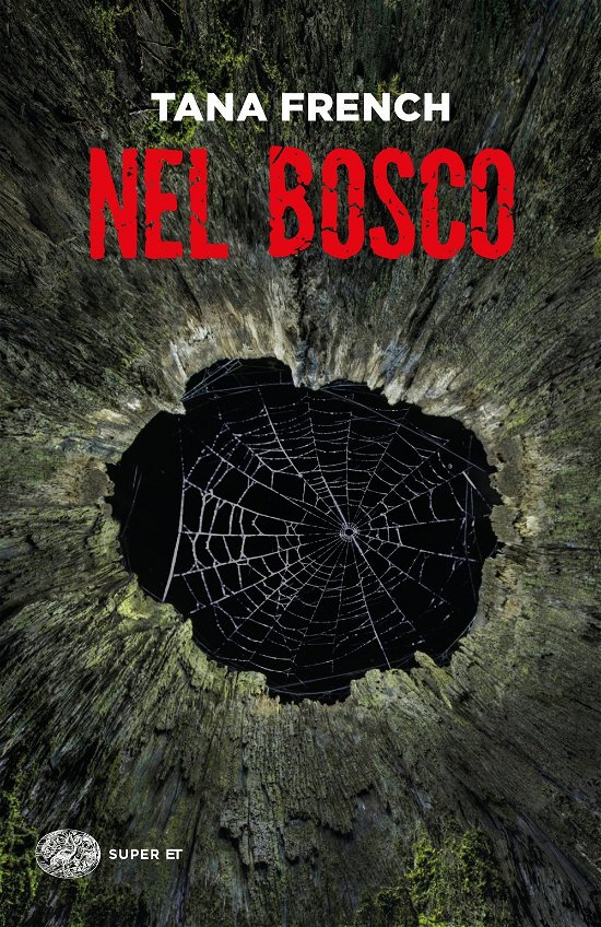 Cover for Tana French · Nel Bosco (Book)