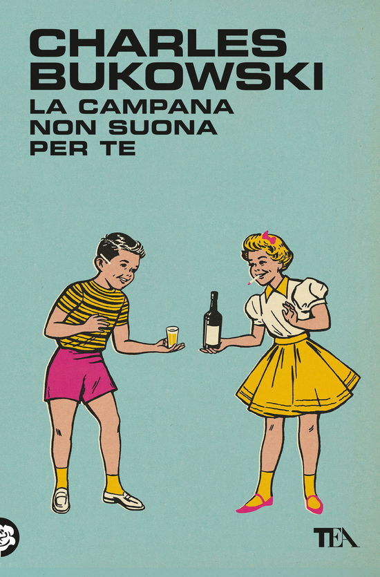 Cover for Charles Bukowski · La Campana Non Suona Per Te (Buch)