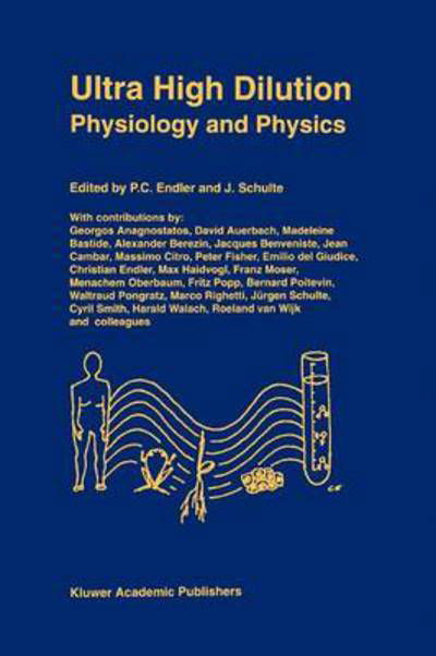 Cover for P C Endler · Ultra High Dilution: Physiology and Physics (Paperback Book) [Softcover reprint of hardcover 1st ed. 1994 edition] (2010)