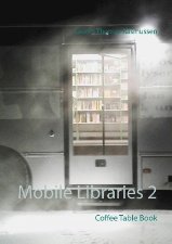 Cover for Laurits Thomas Rasmussen · Mobile Libraries 2 (Bog) [Indbundet] (2016)