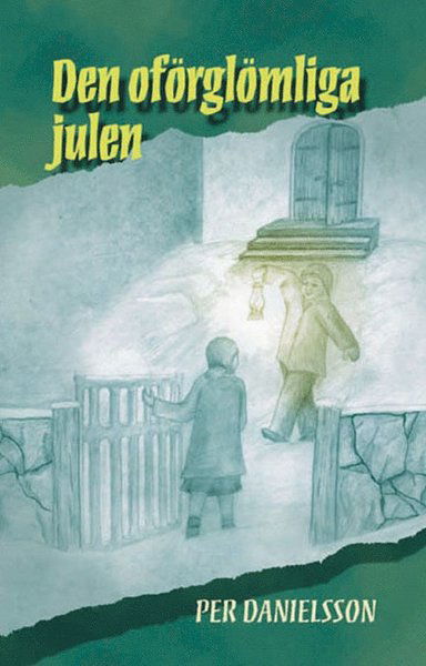 Cover for Per Danielsson · Den oförglömliga julen (Hardcover Book) (2004)