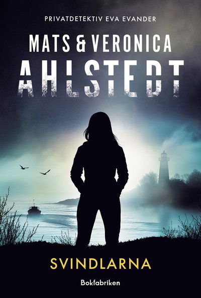 Cover for Veronica Ahlstedt Mats Ahlstedt · Svindlarna (Hardcover Book) (2025)