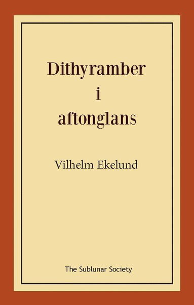 Cover for Vilhelm Ekelund · Dithyramber i aftonglans (Paperback Book) (2020)