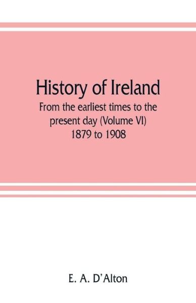 Cover for E A d'Alton · History of Ireland (Paperback Bog) (2019)