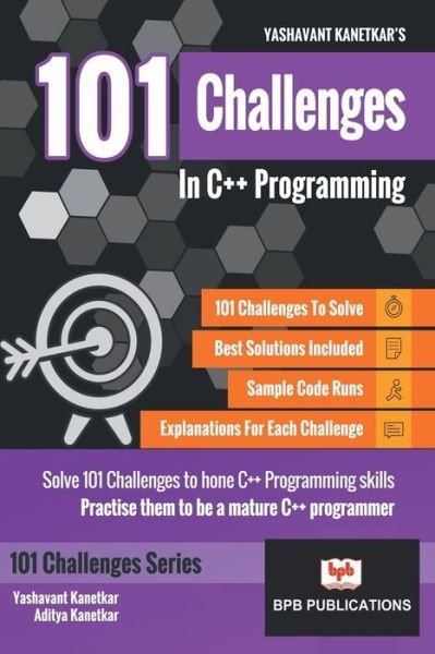 Cover for Yashavant P. Kanetkar · 101 Challenges in C++ Programming (Paperback Bog) (2017)