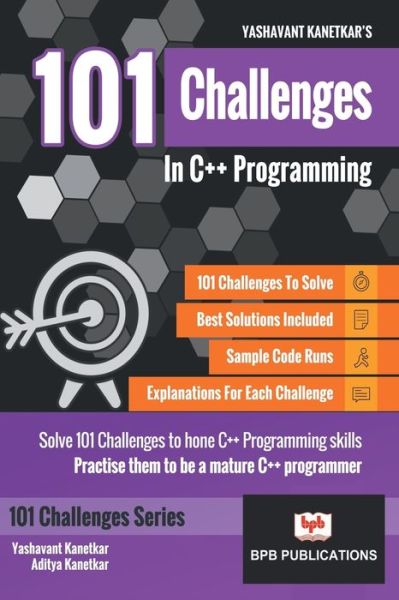 Cover for Yashavant P. Kanetkar · 101 Challenges in C++ Programming (Paperback Book) (2017)