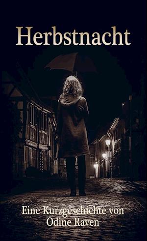 Cover for Odine Raven · Herbstnacht (Paperback Book) (2020)